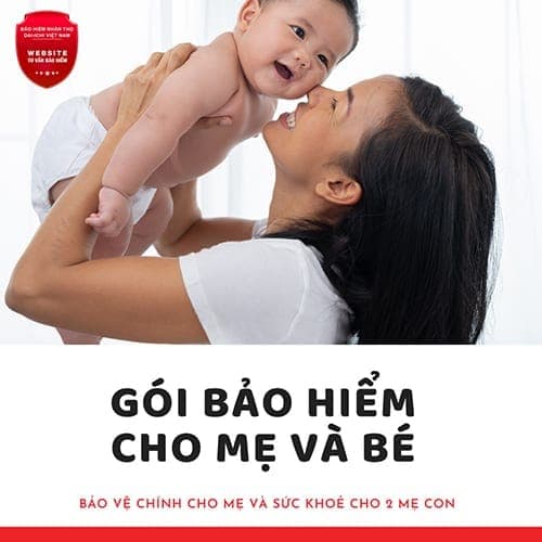 Gói bảo hiểm cho mẹ và bé